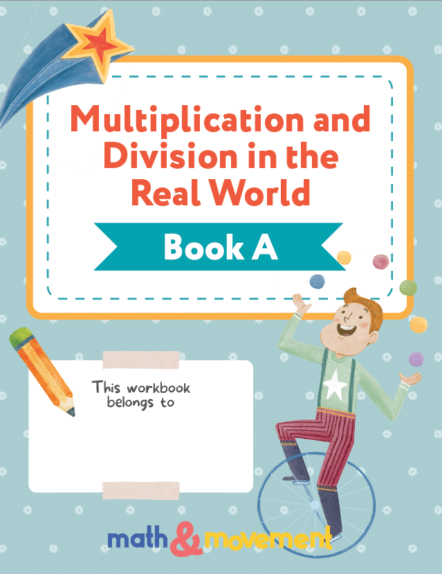 Multiplication and Division in the Real World Book A