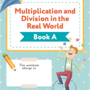 Multiplication and Division in the Real World Book A. Multiplication and Division Strategies